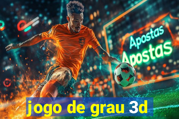 jogo de grau 3d